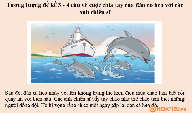 Tưởng tượng để kể 3 - 4 câu về cuộc chia tay của đàn cá heo với các anh chiến sĩ