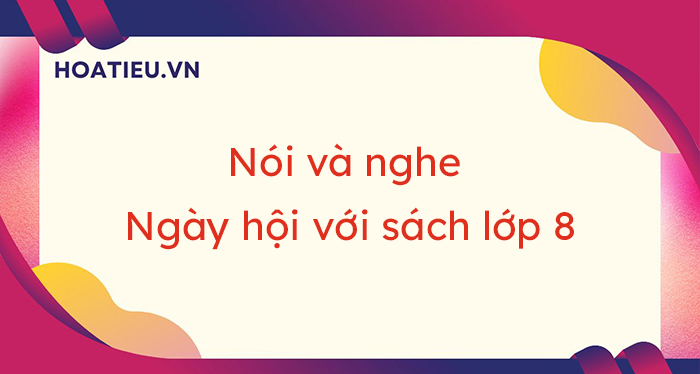 Nói và nghe Ngày hội với sách