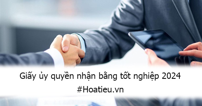 Giấy ủy quyền nhận bằng tốt nghiệp