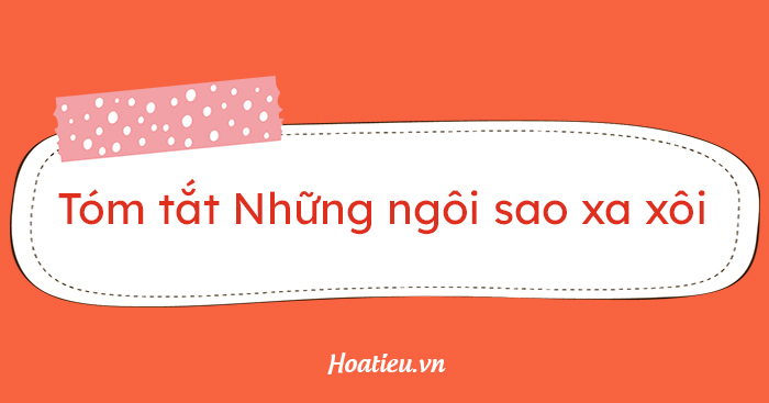 Tóm tắt Những ngôi sao xa xôi ngắn nhất