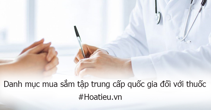 Danh mục mua sắm tập trung cấp quốc gia đối với thuốc
