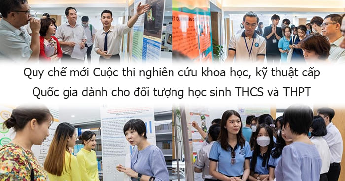 Ban hành quy chế mới Cuộc thi nghiên cứu khoa học, kỹ thuật cấp Quốc gia