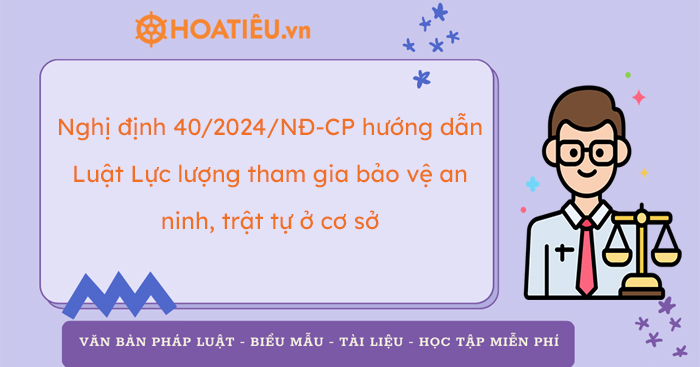 Nội dung Nghị định 40/2024/NĐ-CP