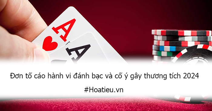 Đơn tố cáo hành vi đánh bạc và cố ý gây thương tích