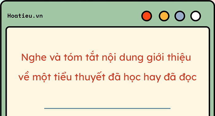 Tóm tắt nội dung giới thiệu về một tiểu thuyết đã học hay đã đọc