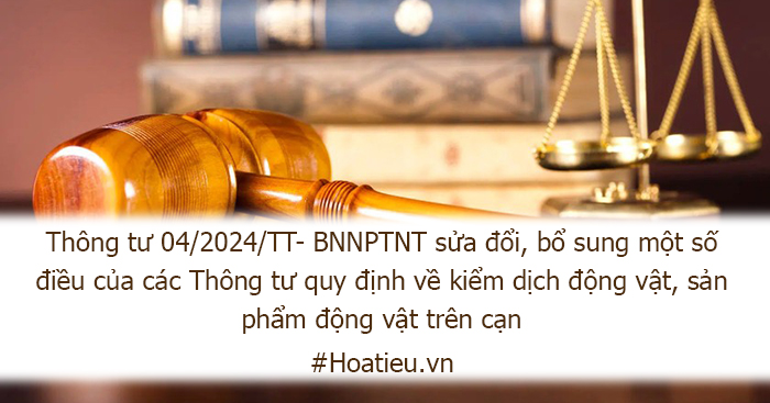 Tải Thông tư 04/2024/TT-BNNPTNT sửa đổi các Thông tư về kiểm dịch động vật trên cạn file Doc, Pdf