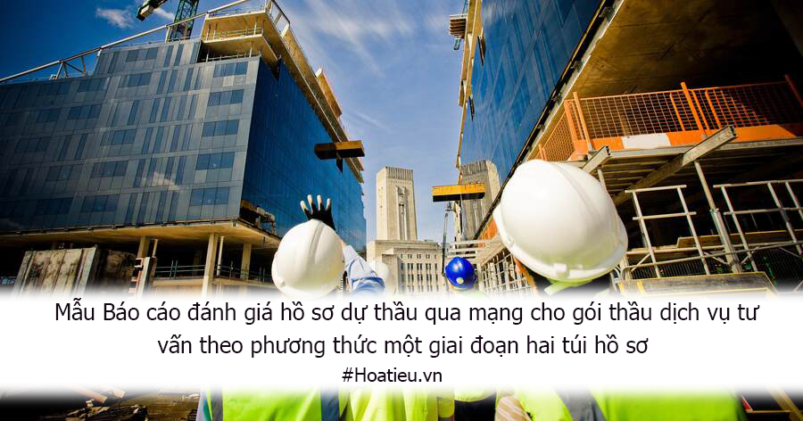 Mẫu Báo cáo đánh giá hồ sơ dự thầu 2024