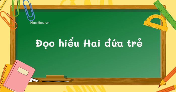 Hai đứa trẻ đọc hiểu 