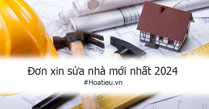 Đơn xin sửa nhà mới nhất năm 2024