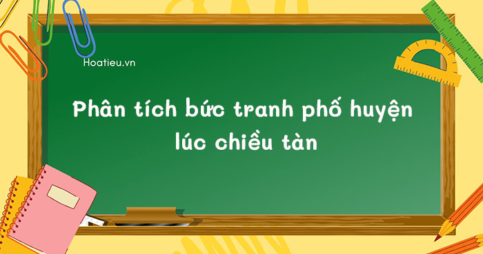 Bức tranh phố huyện lúc chiều tàn