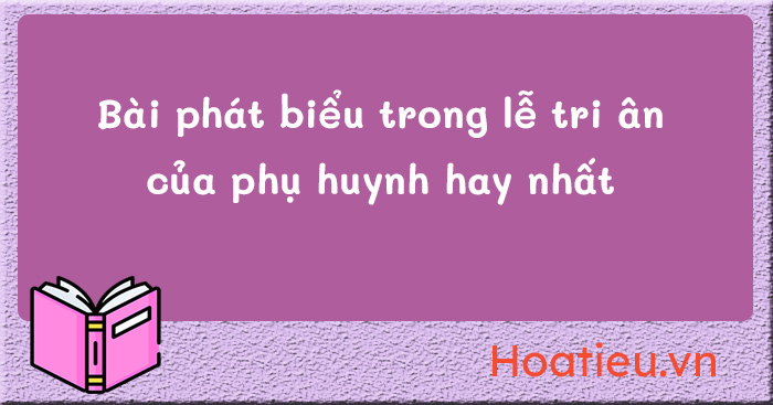 Bài phát biểu của phụ huynh trong lễ trưởng thành