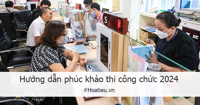 Hướng dẫn phúc khảo thi công chức 2024