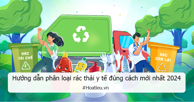 Quy định phân loại rác thải y tế mới nhất 2024