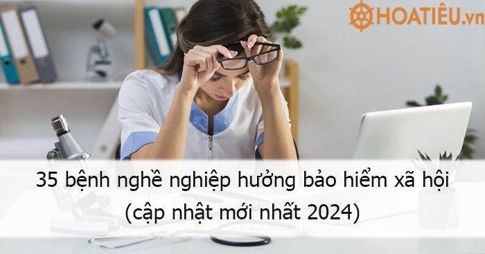 Danh mục bệnh nghề nghiệp mới nhất 2024