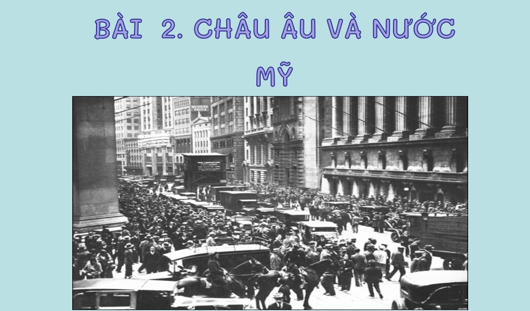 Bài giảng điện tử Lịch sử 9 Chân trời sáng tạo Bài 2