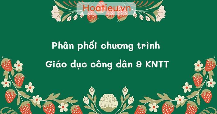 Phân phối chương trình GDCD 9 KNTT