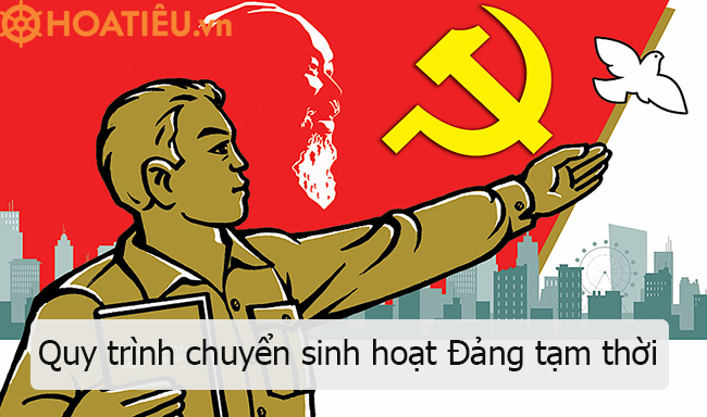 Quy định chuyển sinh hoạt đảng tạm thời