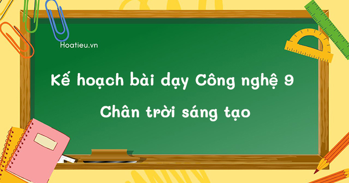 Giáo án Công nghệ 9 CTST