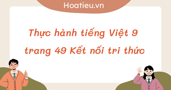 Thực hành tiếng Việt 9 về biện pháp tu từ điệp thanh điệp vần