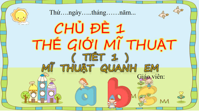 Bài giảng điện tử Mĩ thuật Lớp 1 Chân trời sáng tạo