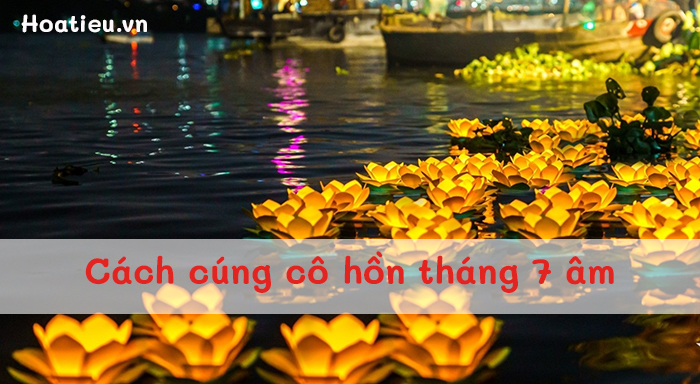 Tháng cô hồn là tháng mấy năm 2024