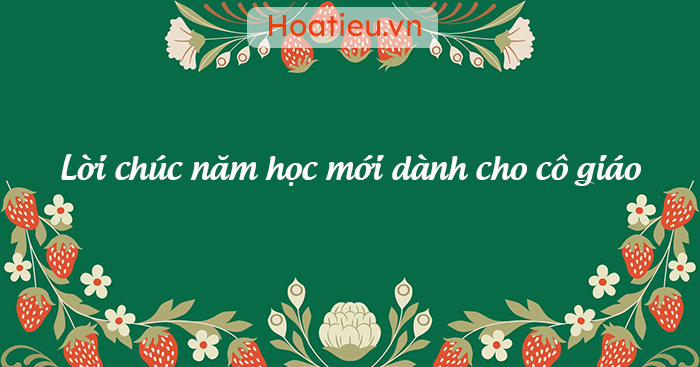 Lời chào mừng cô giáo chủ nhiệm mới của phụ huynh