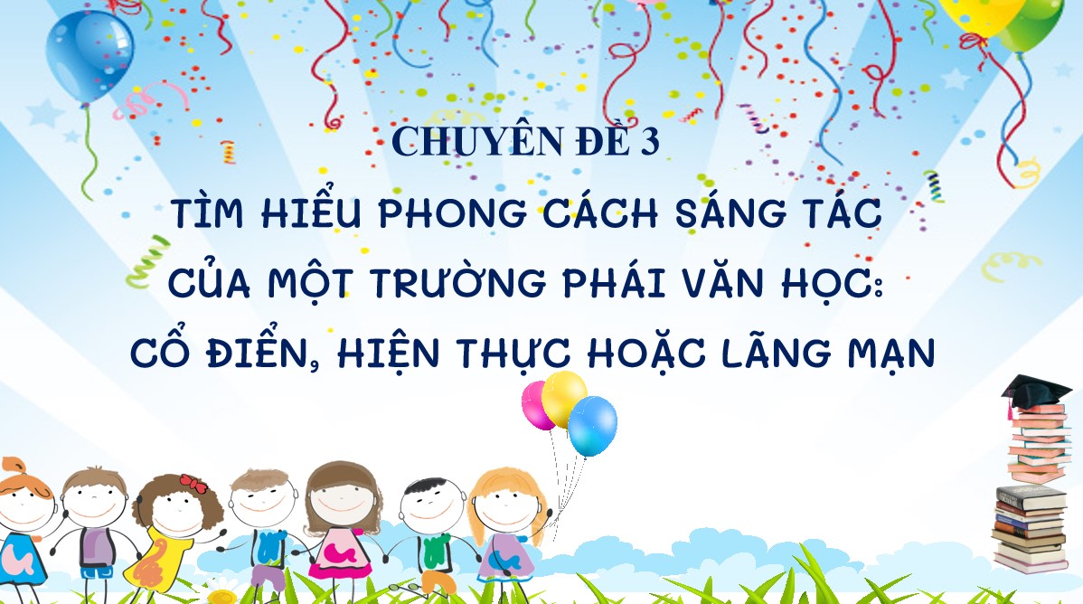 Giáo án PowerPoint chuyên đề 3 Ngữ văn 12 KNTT