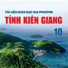 (Chủ đề 1-6) Tài liệu giáo dục địa phương lớp 10 Kiên Giang