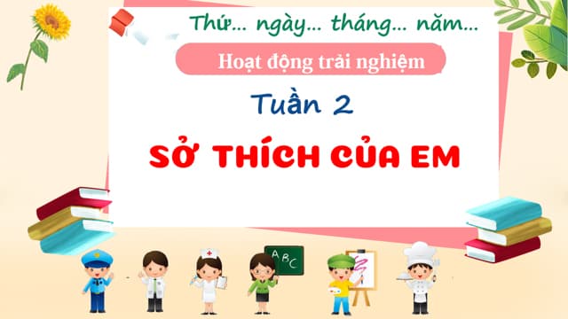 Giáo án PowerPoint Hoạt động trải nghiệm 3 Kết nối tri thức