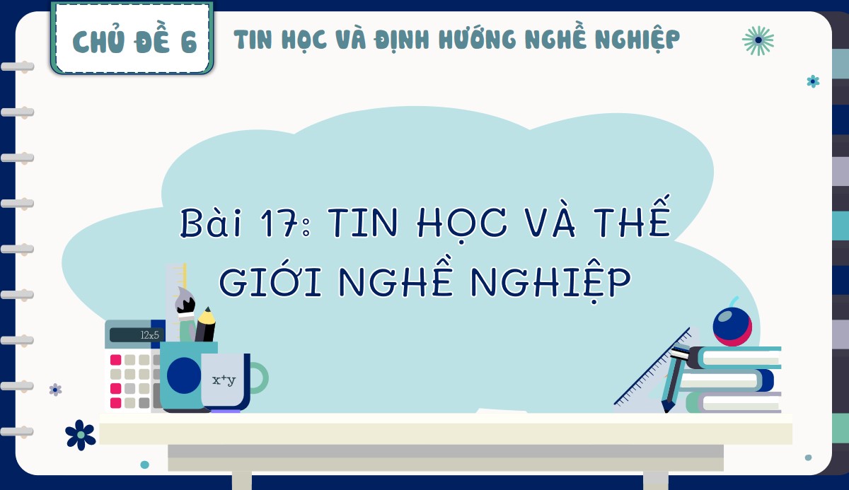 Giáo án PowerPoint bài 17 Tin học 9 KNTT