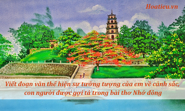 Viết khoảng năm câu hoặc vẽ bức tranh thể hiện sự tưởng tượng của em về cảnh sắc, con người được gợi tả trong Nhớ đồng