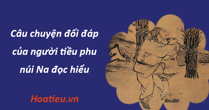 Na sơn tiều đối lục đọc hiểu