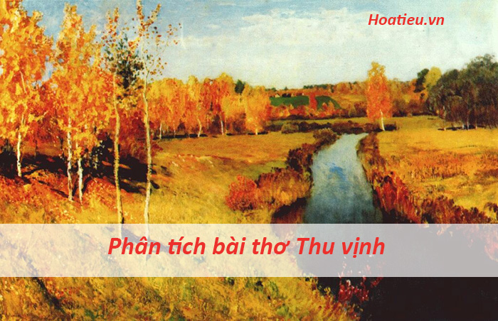Phân tích bài thơ Thu vịnh