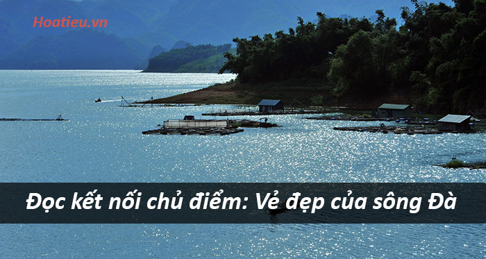 Soạn bài Vẻ đẹp của sông Đà trang 18 CTST