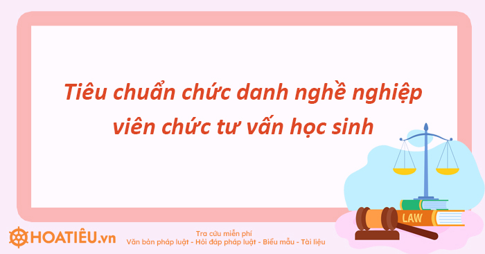 Mã số, tiêu chuẩn chức danh nghề nghiệp viên chức tư vấn học sinh