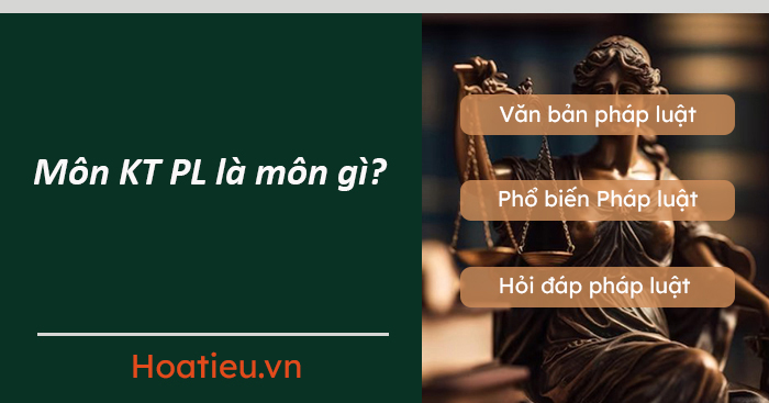 Môn Giáo dục kinh tế và pháp luật là gì?