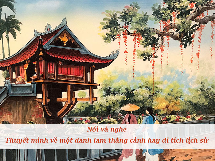 Mẫu thuyết minh về một danh lam thắng cảnh hay di tích lịch sử