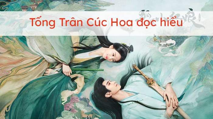 Đọc hiểu Tống Trân Cúc Hoa