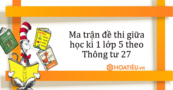 Ma trận đề thi giữa HKI lớp 5
