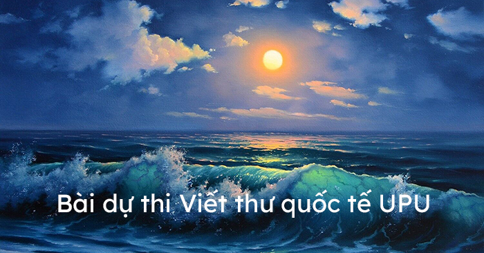 Mẫu viết thư quốc tế UPU lần thứ 54 năm 2024