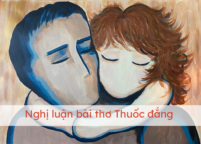 Nghị luận phân tích bài thơ Thuốc đắng