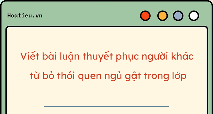 Dàn ý thuyết phục người khác từ bỏ thói quen ngủ gật