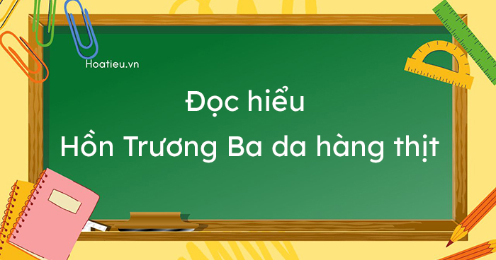 Hồn Trương Ba, da hàng thịt đọc hiểu