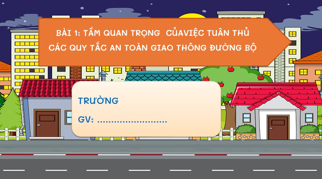 Bài giảng điện tử An toàn giao thông cho nụ cười ngày mai THPT