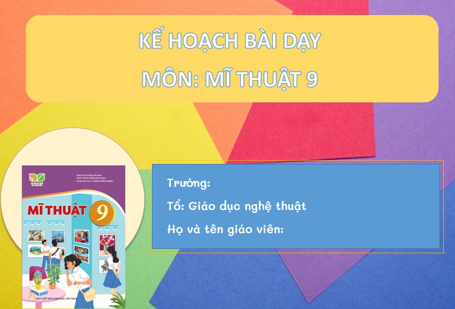 Giáo án PowerPoint chủ đề 1 Mĩ thuật 9 KNTT