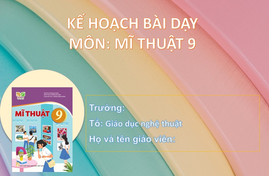Giáo án PowerPoint chủ đề 2 Mĩ thuật 9 KNTT
