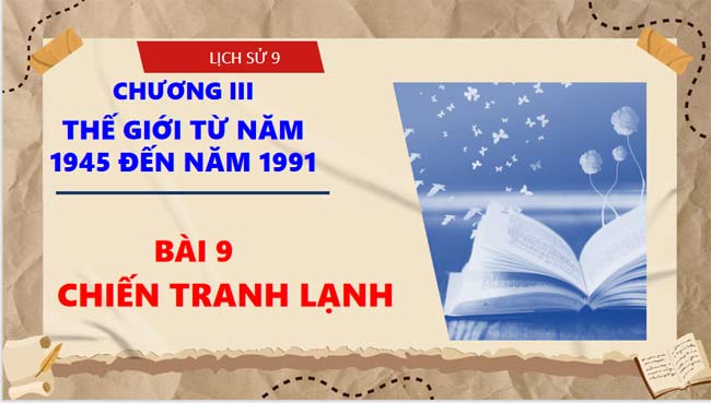 PowerPoint Lịch sử 9 Chiến tranh lạnh