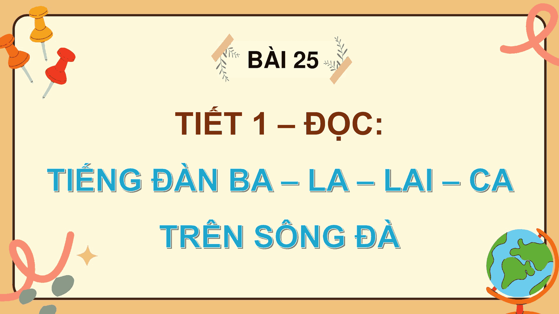 PowerPoint Tiếng đàn ba-la-lai-ca trên sông Đà