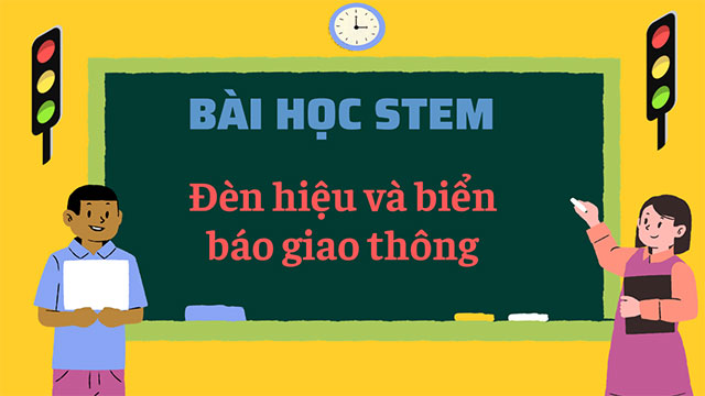 PowerPoint STEM Đèn hiệu và biển báo giao thông