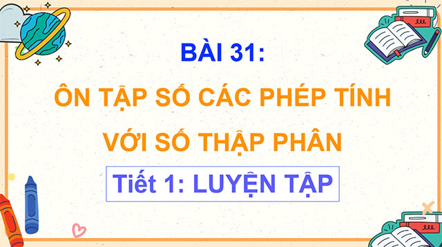 PowerPoint Ôn tập các phép tính với số thập phân